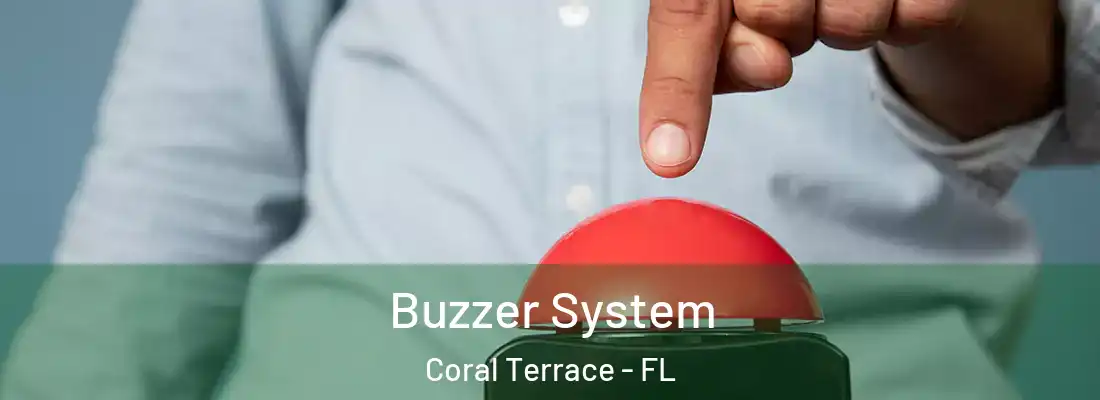  Buzzer System Coral Terrace - FL