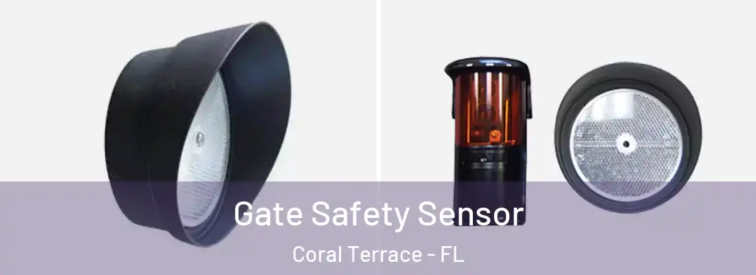Gate Safety Sensor Coral Terrace - FL